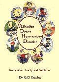 ADHD: Recognition, Reality and Resolution